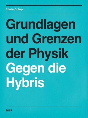 cover image of Grundlagen und Grenzen der Physik
